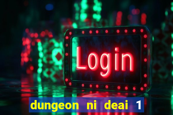 dungeon ni deai 1 temporada dublado